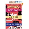 The Lost Art of Gratitude: An Isabel Dalhousie Novel: The Sunday Philosophy Club 06. An Isabel Dalhousie Novel (Isabel Dalhousie 6)