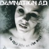 In This Life Or The Next an album by Damnation