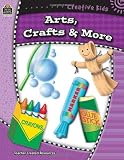 Creative Kids: Arts, Crafts, and More