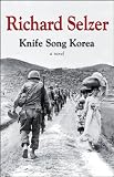 Knife song Korea : a novel