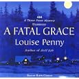 A Fatal Grace (Three Pines Mysteries, No. 2) by Louise Penny