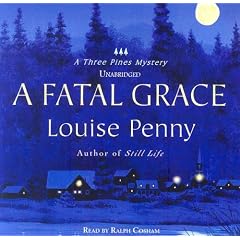 A Fatal Grace (Three Pines Mysteries, No. 2) by Louise Penny
