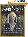 Letters from an Extreme Pilgrim: Reflections on Life, Love and the Soul