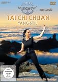 Tai Chi Chuan - Yang-Stil: Sanfte Bewegungsformen f�r Einsteiger