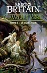Cavalier Vert 4: Le Voile Noir