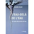L'eau-del� de l'eau : De l'autre c�t� du miroir de l'eau