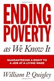 Ending Poverty As We Know It: Guaranteeing A Right To A Job