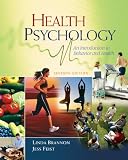 Study Guide for Brannon/Feist’s Health Psychology: An Introduction to Behavior and Health, 7th