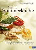 Produkt-Bild: Meine Sommerk&uuml;che: Farben, D&uuml;fte und Aromen zum Genie&szlig;en
