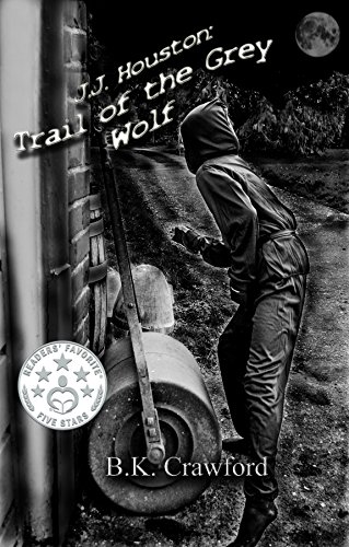 J.J. Houston: Trail of the Grey Wolf