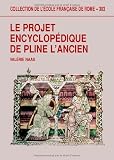 Le projet encyclop�dique de Pline l'Ancien