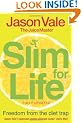 The Juice Master Slim for Life: Freedom from the Diet Trap