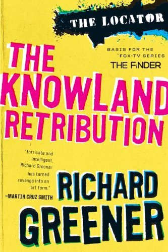 By Richard Greener The Locator: The Knowland Retribution [Paperback]