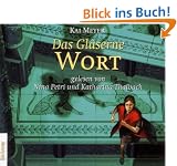 Merle und die fliessende K�nigin: Das Gl�serne Wort: 3. Teil der Merle-Trilogie. Sprecher: Nina Petri, Katharina Thalbach. 5 CDs, 6 Std. 30 Min.: BD 3