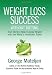 Books : Weight Loss Success - Without Dieting: True Stories About Losing Weight With the World's Healthiest Foods