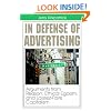 In Defense of Advertising: Arguments from Reason, Ethical Egoism, and Laissez-Faire Capitalism