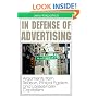 In Defense of Advertising: Arguments from Reason, Ethical Egoism, and Laissez-Faire Capitalism