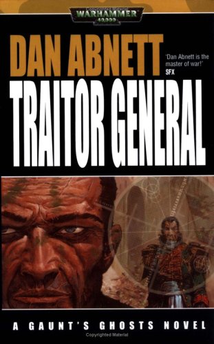 Traitor General (Warhammer 40,000: Gaunt's Ghosts)