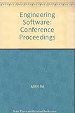 Engineering software : proceedings of the 1st International Conference held at Southampton University, September 1979