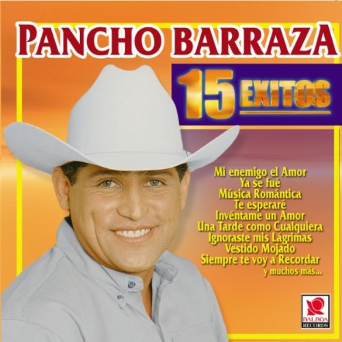 Pancho Barraza - VAMOS A LA FIESTA - Zortam Music