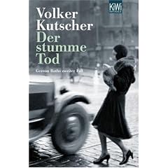Der stumme Tod: Gereon Raths zweiter Fall