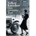 Der stumme Tod: Gereon Raths zweiter Fall
