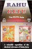Rahu Ketu: The Mystic Axis
