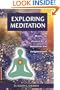 Exploring Meditation: Master the Ancient Art of Relaxation and Enlightenment (Exploring Series)