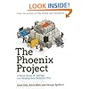 The Phoenix Project: A Novel about IT, DevOps, and Helping Your Business Win