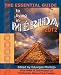 The Essential Guide to Living in Merida 2012: Plus Tons of Information on Visiting the Maya of the Yucat N