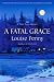 A Fatal Grace (Three Pines Mysteries, No. 2)