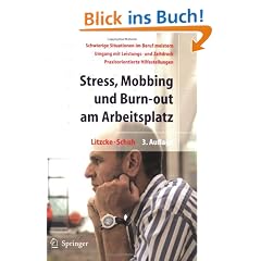 Stress, Mobbing und Burn-out am Arbeitsplatz