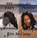 For My Pain-My Pain For His Purpose
