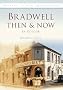 Bradwell Then & Now (Then & Now (History Press))