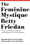 The Feminine Mystique (50th Anniversary Edition)