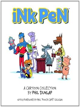 ink pen: a cartoon collection - phil dunlap