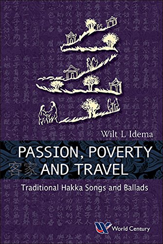 Passion, Poverty and Travel:Traditional Hakka Songs and Ballads