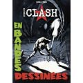 The Clash : La l�gende en bandes dessin�es