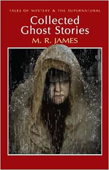 Collected Ghost Stories (Wordsworth Mystery & Supernatural ...