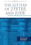 The Letters of 2 Peter and Jude (Pillar New Testament Commentary)