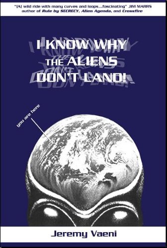 I Know Why The Aliens Don't Land!