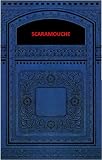 View Details for SCARAMOUCHE A ROMANCE OF THE FRENCH REVOLUTION