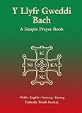 Llyfr Gweddi Bach = A Simple Prayer Book