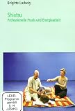 Shiatsu - Professionelle Praxis und Energiearbeit