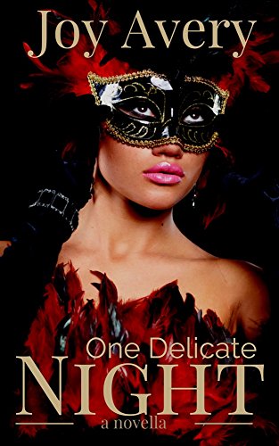 One Delicate Night: a novella