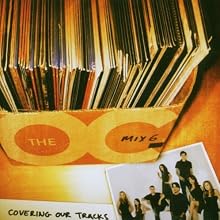 The O.C. Mix 6: Covering Our Tracks