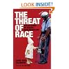 The Threat of Race: Reflections on Racial Neoliberalism (Blackwell Manifestos)