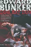 Dog Eat Dog: A Novel