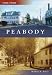 Peabody (Then and Now: Massachusetts)