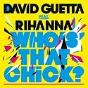 Who's That Chick ? (Feat. Rihanna) [Edit Version]